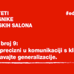 PRIORITETI ZA VLASNIKE FRIZERSKIH SALONA:<BR>9. Budite precizni u komunikaciji!
