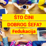 POSLOVNI SAVJETI <br> Što čini dobrog šefa? [6. dio]
