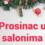 PROSINAC U SALONIMA <br> Uspjeh započinje dobrim marketinškim planom [1.dio]