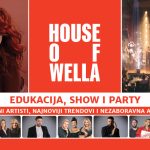 Jedna večer koja okuplja edukaciju, trendove, show i party | House of Wella Zagreb 2026